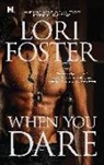 R L FOSTE, Lori Foster - When You Dare