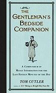 Tom Cutler - The Gentleman's Bedside Companion A Compendium of Manly Information for the Last Fifteen Minutes of