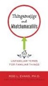 Rod L Evans, Rod L. Evans, Mim (Mim Harrison) Harrison - Thingamajigs and Whatchamacallits