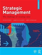 Peter FitzRoy, Peter T. Fitzroy, Peter T. Hulbert Fitzroy, Abby Ghobadian, James Hulbert, James M. Hulbert... - Strategic Management
