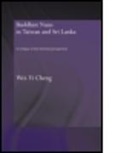 Wei-Yi Cheng, Wei-Yi (Hsuan Chuang University Cheng, CHENG WEI YI - Buddhist Nuns in Taiwan and Sri Lanka