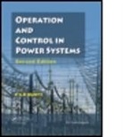 P. S. R. Murty, P.S.R. Murty - Operation and Control in Power Systems, Second Edition