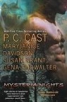 P. C. Cast, MaryJanice Davidson, Susan Grant, Gena Showalter - Mysteria Nights