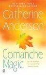 Catherine Anderson - Comanche Magic