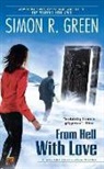 Simon R Green, Simon R. Green - From Hell With Love