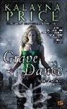 Kalayna Price - Grave Dance