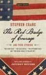 Stephen Crane, Stephen/ Dickey Crane, James Dickey, Jeffrey Meyers, R. W. Stallman - The Red Badge of Courage and Four Stories