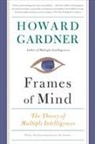 Howard Gardner, Howard E Gardner, Howard E. Gardner - Frames of Mind