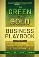 D Esty, Danie Esty, Daniel Esty, Daniel C Esty, Daniel C. Esty, Daniel C. Simmons Esty... - Green to Gold Business Playbook