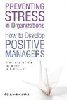 DONALDSON FEILDER EMMA LEWIS RAC, E Donaldson-Feild, E Donaldson-Feilder, Emma Donaldson-Feilder, Emma (Affinity Health At Work) Donaldson-Feilder, Emma Lewis Donaldson-Feilder... - Preventing Stress in Organizations