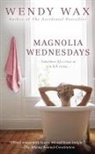 Wendy Wax, Wendy A. Wax - Magnolia Wednesdays