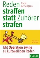 Katja Kerschgens, Timo Wuerz, Timo Wuerz - Reden straffen statt Zuhörer strafen
