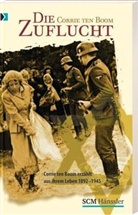Corrie ten Boom, Elizabeth Sherrill, John Sherrill - Die Zuflucht