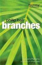 Philip Ball, Philip (Freelance writer and consultant editor for Nature) Ball, Ball Philip - Nature's Patterns: Branches