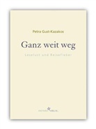 Gust-Kazakos, Petra Gust-Kazakos, Tobia Wimbauer, Tobias Wimbauer - Ganz weit weg