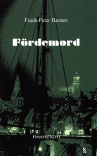 Frank-P Hansen, Frank-Peter Hansen - Fördemord