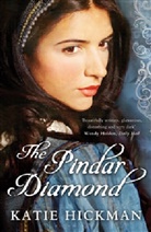Katie Hickman - The Pindar Diamond