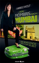 Gabriele Wolf - Von Mömbris nach Mumbai