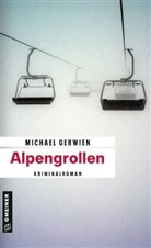 Michael Gerwien - Alpengrollen