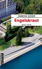 Gabriele Keiser - Engelskraut