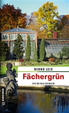 Bernd Leix - Fächergrün