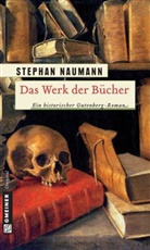Stephan Naumann - Das Werk der Bücher