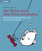 Rüegger, Reto B Rüegger, Reto B. Rüegger, Reto Beat Rüegger, Skipwit, Thoma Skipwith... - Der Wurm muss dem Fisch schmecken