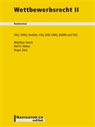 Matthias Oesch, Rolf H. Weber, Roger Zäch - Wettbewerbsrecht II, Kommentar (f. d. Schweiz)