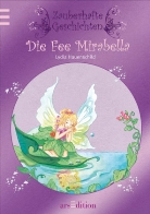 Lydia Hauenschild, Daniela Pohl - Die Fee Mirabella