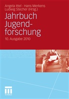 Angela Ittel, Han Merkens, Hans Merkens, Ludwig Stecher - Jahrbuch Jugendforschung