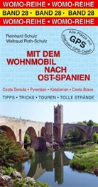 Roth-Schulz, Waltraud Roth-Schulz, Schul, Reinhard Schulz - Mit dem Wohnmobil nach Ost-Spanien