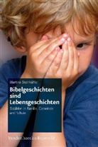 Martina Steinkühler - Bibelgeschichten sind Lebensgeschichten