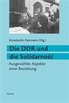 Konstanti Hermann, Konstantin Hermann, Christian Kurzweg - Die DDR und die Solidarnosc
