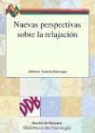 Alberto Amutio Kareaga - Nuevas perspectivas sobre la relajación
