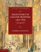 Bamber Gascoigne, Gascoigne Bamber - Milestones in Colour Printing 1457-1859