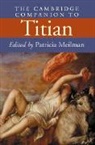 Patricia Meilman, Patricia Meilman, Meilman Patricia - Cambridge Companion to Titian