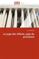 Yves Strickler, Strickler-Y - Le juge des referes, juge du