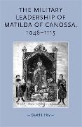 David Hay, David J. Hay,  Hay David - Military Leadership of Matilda of Canossa, 10461115