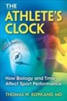 Thomas Rowland, Thomas W. Rowland, Thomas Rowland, Thomas W Rowland, Thomas W. Rowland - The Athlete's Clock