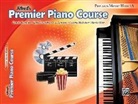 Dennis Alexander, Dennis (CON)/ Kowalchyk Alexander, Gayle Kowalchyk, E L Lancaster, E. L. Lancaster, Victoria McArthur... - Premier Piano Course Pop and Movie Hits