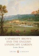 Laura Mayer - Capability Brown and the English Landscape Garden