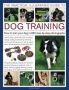 Patsy Parry, Patsy &amp; Pickett Parry, Justine Pickett, Robert Pickett - Practical Illustrated Guide to Dog Training