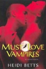 Heidi Betts - Must Love Vampires