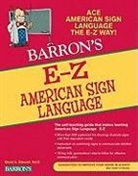 Lisa M. Dimling, Lisa M. Dimling Ph. D., Peter Eisen, Jessalyn Little, David A. Stewart, David A./ Stewart Stewart... - E-Z American Sign Language