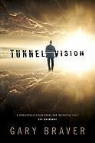 Gary Braver - Tunnel Vision