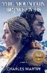 Charles Martin - The Mountain Between Us