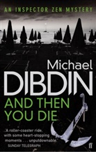 Michael Dibdin - And Then You Die