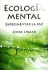Jorge Lomar - Ecología mental