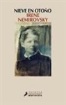 Irène Némirovsky - NIEVE EN OTOÑO
