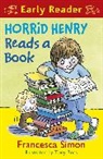 Ross, Tony Ross, SIMO, Simon, Francesca Simon, Tony Ross - Horrid Henry Early Reader: Horrid Henry Reads A Book
